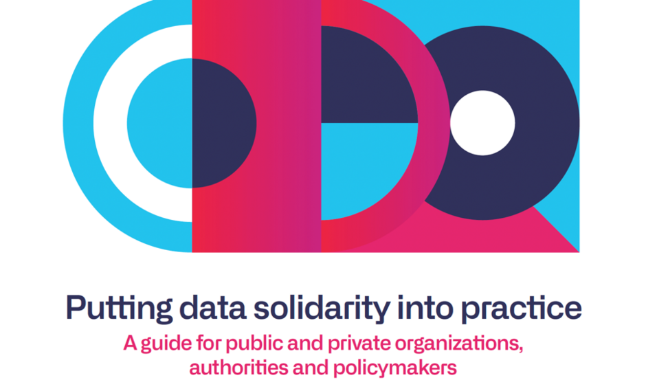 Cover of the Data Solidarity Implementation Guide. Decorative design on the upper half, title of the Guide on the lower half: Putting data solidarity into practice: a guide for public and private organizations, authorities and policymakers.